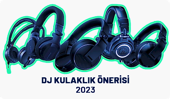 DJ Kulaklık Önerisi 2023